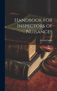 Bild: Handbook for Inspectors of Nuisances - Legare Street Press