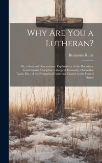 Enlarge image Cover: Why Are You a Lutheran? - Legare Street Press