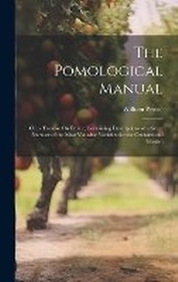 Enlarge image Cover: The Pomological Manual - Legare Street Press