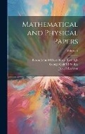 Cover: Mathematical and Physical Papers; Volume 4 - Legare Street Press