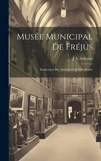 Abbildung von: Musee Municipal De Frejus - Legare Street Press