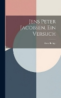 Abbildung von: Jens Peter Jacobsen, Ein Versuch - Legare Street Press