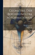 Bild: Geometrie Der Beruehrungstransformationen; Volume 1 - Legare Street Press