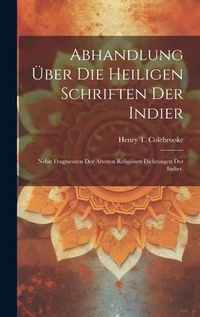 Abbildung von: Abhandlung UEber Die Heiligen Schriften Der Indier - Legare Street Press