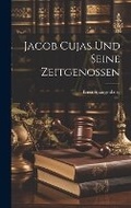 Cover: Jacob Cujas und seine zeitgenossen - Legare Street Press