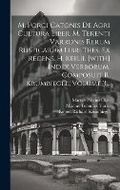 Cover: M. Porci Catonis De Agri Cultura Liber, M. Terenti Varronis Rerum Rusticarum Libri Tres, Ex Recens. H. Keilii. [with] Index Verborum, Composuit R. Krumbiegel, Volume 3... - Legare Street Press
