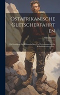 Cover: Ostafrikanische Gletscherfahrten - Legare Street Press
