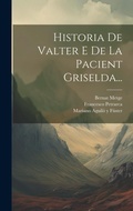 Cover: Historia De Valter E De La Pacient Griselda... - Legare Street Press