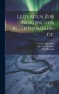 Cover: Leitfaden zur Nordischen Alterthumskunde. - Legare Street Press