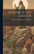 Bild: Le Christ Et Les Langues - Legare Street Press