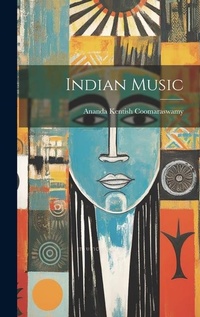 Abbildung von: Indian Music - Legare Street Press