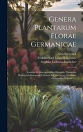 Cover: Genera Plantarum Florae Germanicae - Legare Street Press