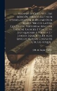 Abbildung von: Ioannis Augusti Vullers Lexicon Persico-latinum Etymologicum. Supplementum Lexici Persico-latini, Continens Verborum Linguae Persicae Radices, E Dialectis Antiquioribus Persicis Et Lingua Sanscrita Et Aliis Linguis Maxime Cognatis Crutas Atque... - Legare Street Press