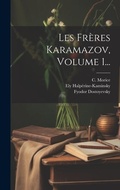 Cover: Les Freres Karamazov, Volume 1... - Legare Street Press