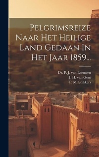 Abbildung von: Pelgrimsreize Naar Het Heilige Land Gedaan In Het Jaar 1859... - Legare Street Press