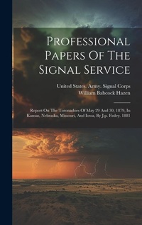 Abbildung von: Professional Papers Of The Signal Service - Legare Street Press