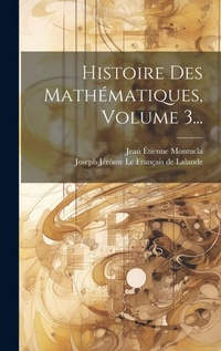 Abbildung von: Histoire Des Mathematiques, Volume 3... - Legare Street Press