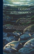 Cover: Oceanic Ichthyology - Legare Street Press
