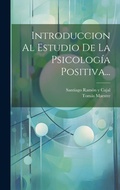 Cover: Introduccion Al Estudio De La Psicologia Positiva... - Legare Street Press