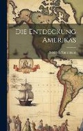 Cover: Die Entdeckung Amerikas - Legare Street Press