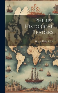 Enlarge image Cover: Philips' Historical Readers - Legare Street Press