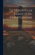 Cover: La Verite Et La Saintete Du Christianisme - Legare Street Press