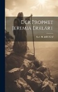 Cover: Der Prophet Jeremia erklaert - Legare Street Press
