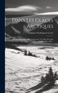 Abbildung von: Dans Les Glaces Arctiques - Legare Street Press