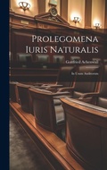 Cover: Prolegomena Iuris Naturalis - Legare Street Press