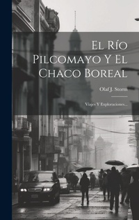 Abbildung von: El Rio Pilcomayo Y El Chaco Boreal - Legare Street Press
