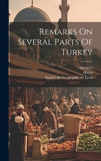 Abbildung von: Remarks On Several Parts Of Turkey - Legare Street Press