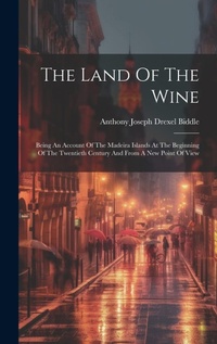Abbildung von: The Land Of The Wine - Legare Street Press