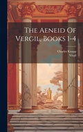 Cover: The Aeneid Of Vergil, Books 1-4 - Legare Street Press