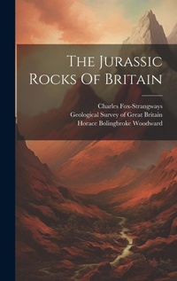 Enlarge image Cover: The Jurassic Rocks Of Britain - Legare Street Press