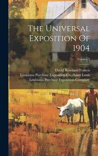 Enlarge image Cover: The Universal Exposition Of 1904; Volume 2 - Legare Street Press