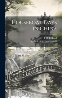 Abbildung von: Houseboat Days in China - Legare Street Press