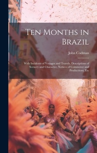Abbildung von: Ten Months in Brazil - Legare Street Press