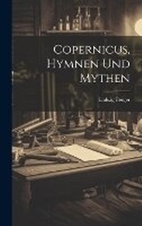 Enlarge image Cover: Copernicus, Hymnen und Mythen - Legare Street Press