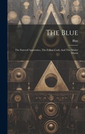 Cover: The Blue - Legare Street Press
