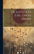 Cover: De Justitia Et Jure, Opera Omnia - Legare Street Press