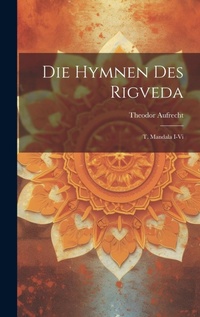Abbildung von: Die Hymnen Des Rigveda - Legare Street Press