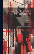 Cover: La Politique / Aristoteles - Legare Street Press