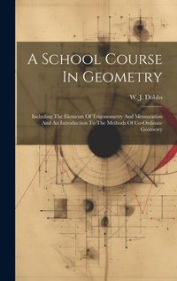 Abbildung von: A School Course In Geometry - Legare Street Press