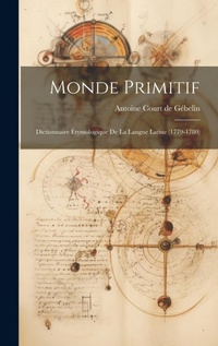 Abbildung von: Monde Primitif - Legare Street Press