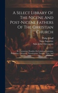 Bild: A Select Library Of The Nicene And Post-nicene Fathers Of The Christian Church - Legare Street Press