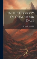 Cover: On The Geology Of Coalbrook Dale - Legare Street Press