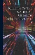 Cover: Bulletin Of The National Research Council, Issues 1-8 - Legare Street Press