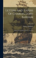 Cover: Letters And Papers Of Charles, Lord Barham - Legare Street Press