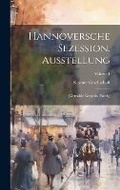Cover: Hannoversche Sezession. Ausstellung - Legare Street Press