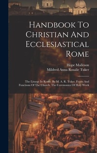 Enlarge image Cover: Handbook To Christian And Ecclesiastical Rome - Legare Street Press